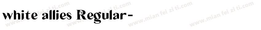 white allies Regular字体转换